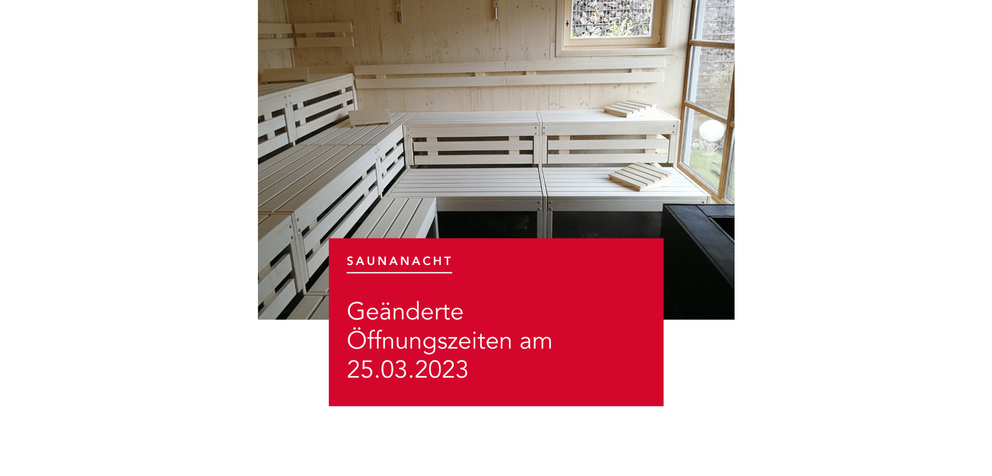 Geänderte Öffnungszeiten zur Saunanacht